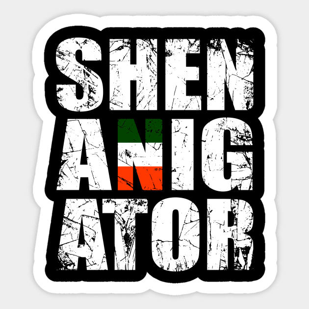 Shenanigator Sticker by TSHIRT PLACE